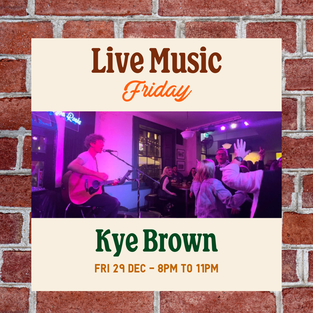 LIVE MUSIC FRIDAY • Kye Brown