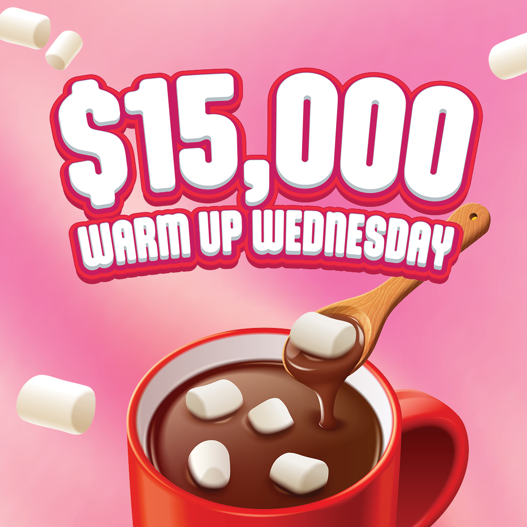 $15,000 WARM UP WEDNESDAY